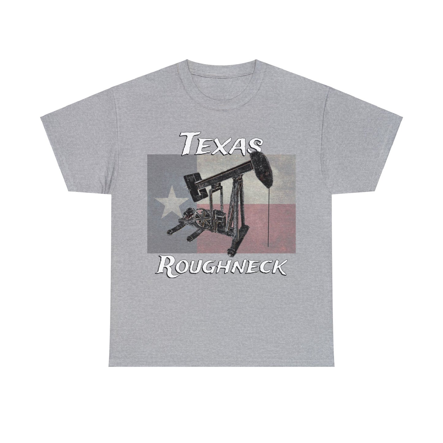 Texas Oil Worker, Rough Neck, Pump Jack Heavy Cotton Tee