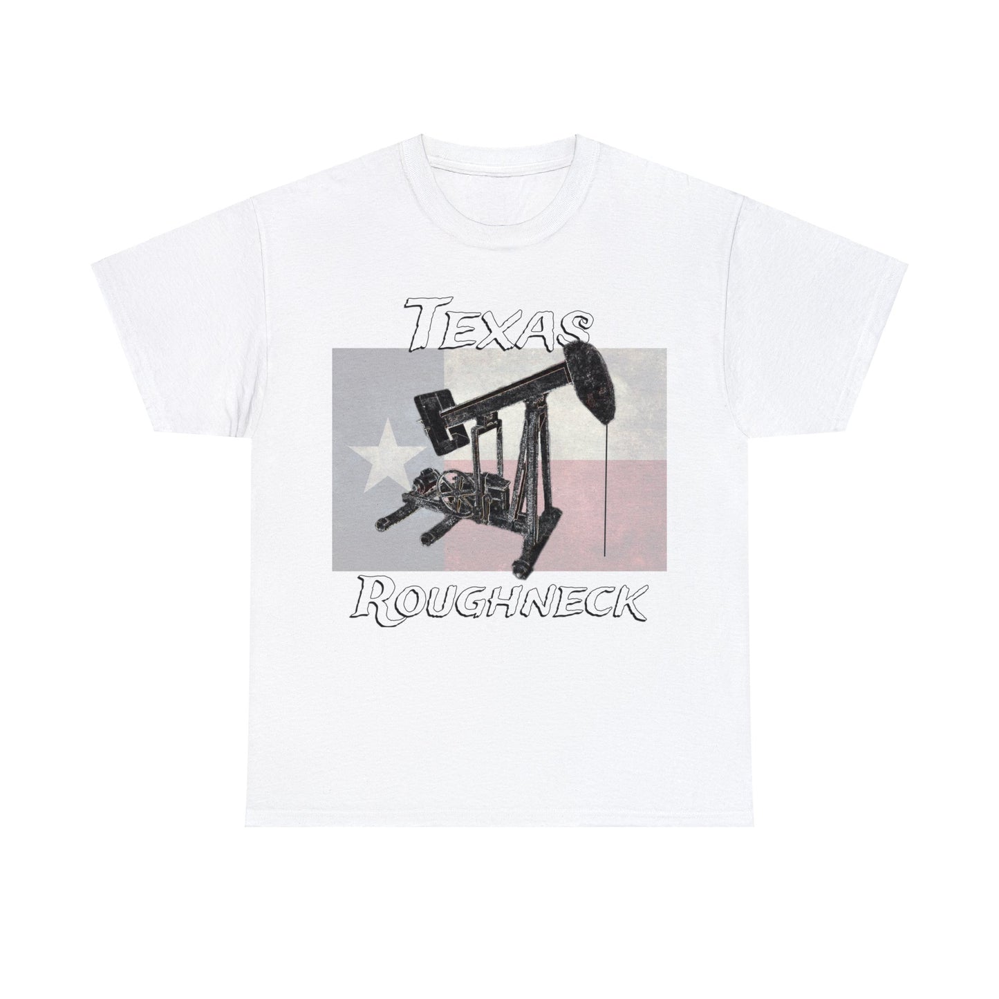 Texas Oil Worker, Rough Neck, Pump Jack Heavy Cotton Tee