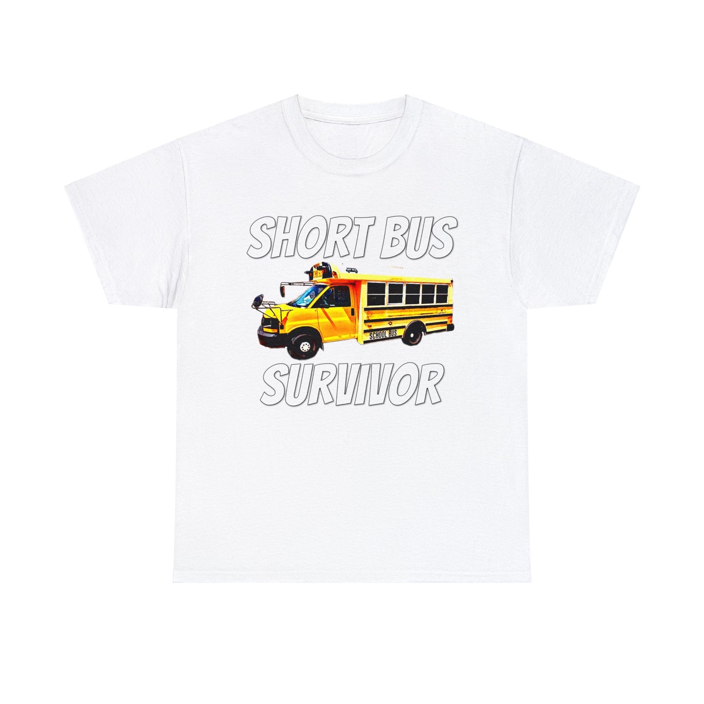 Short Bus, I Survived Riding the Short Bus, School Bus, Short Bus Rider Heavy Cotton Tee